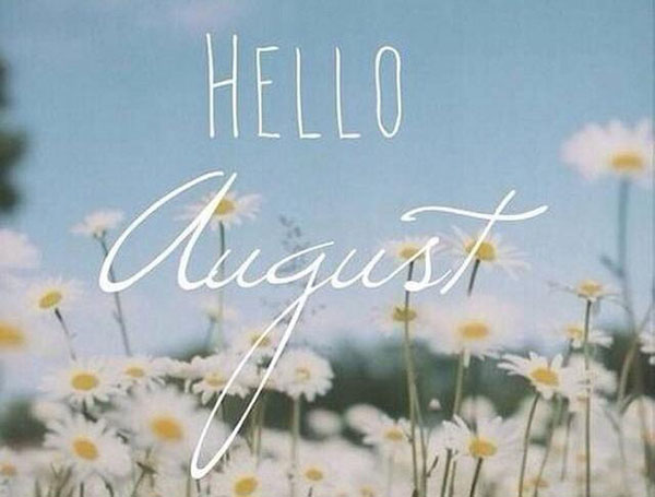 八月你好!把握好每一個奮斗的日子